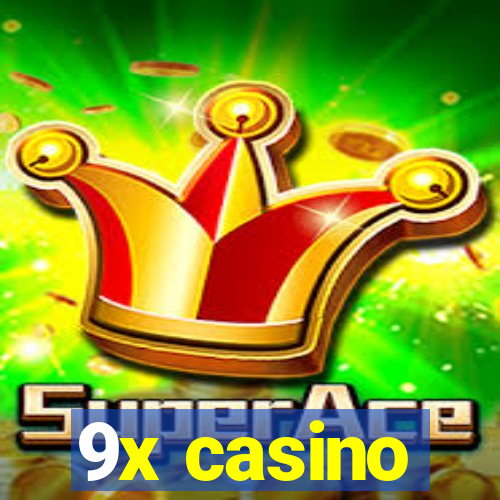 9x casino