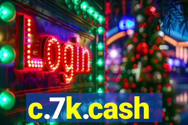 c.7k.cash