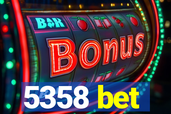 5358 bet