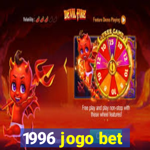 1996 jogo bet