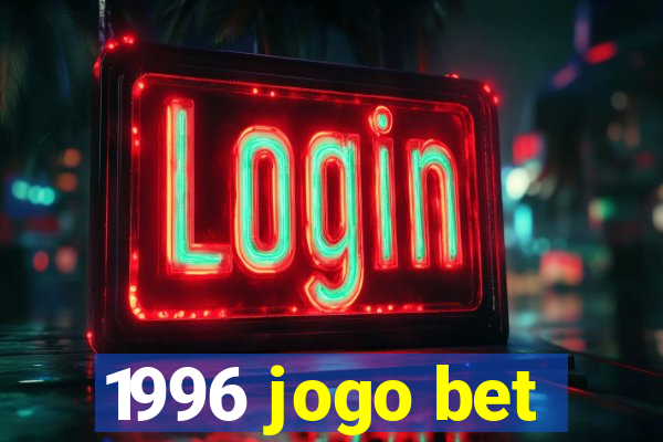 1996 jogo bet