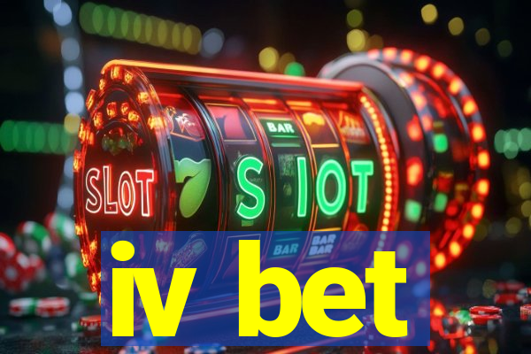 iv bet