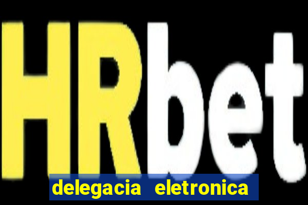 delegacia eletronica policia civil sao paulo