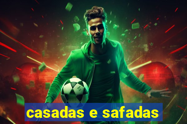 casadas e safadas