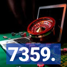 7359.