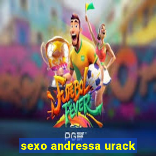 sexo andressa urack