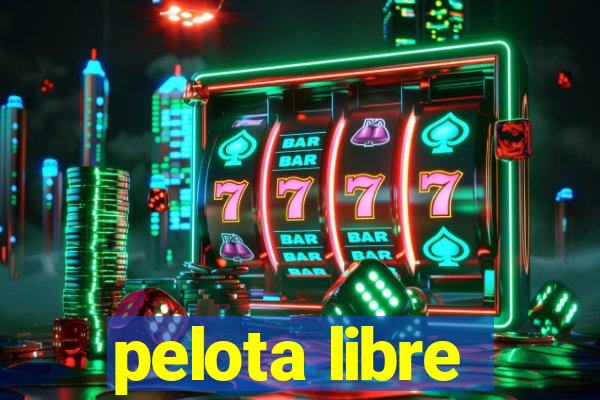 pelota libre