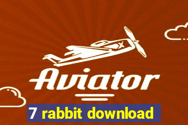 7 rabbit download
