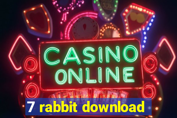 7 rabbit download