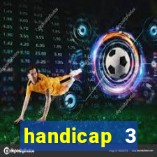 handicap 3 resultado final