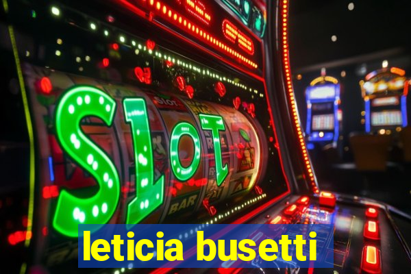 leticia busetti