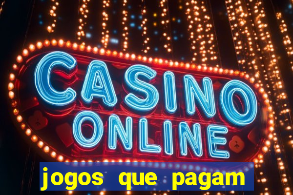 jogos que pagam dinheiro de verdade no pix