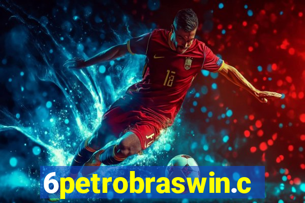 6petrobraswin.com