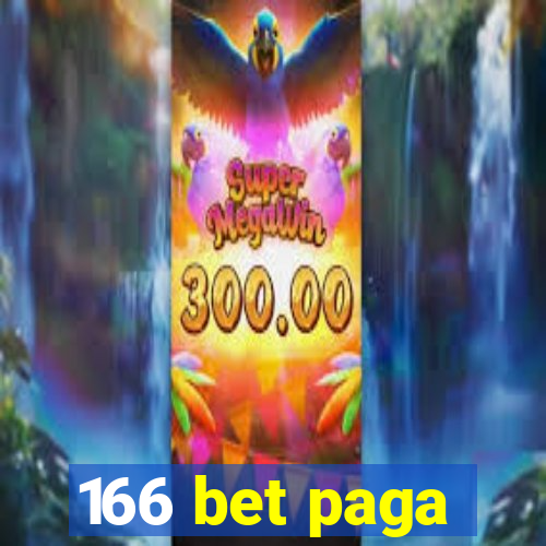 166 bet paga