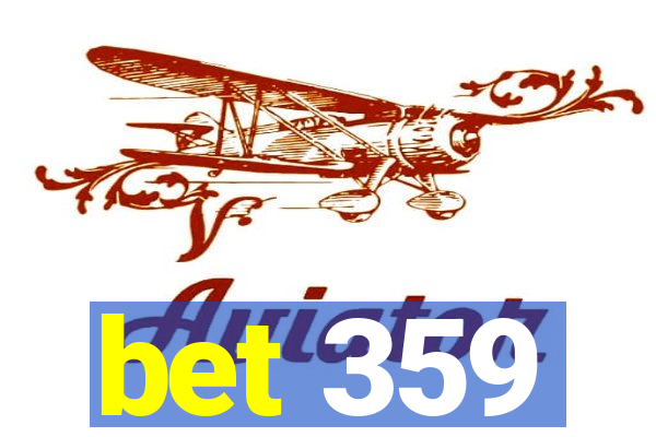 bet 359