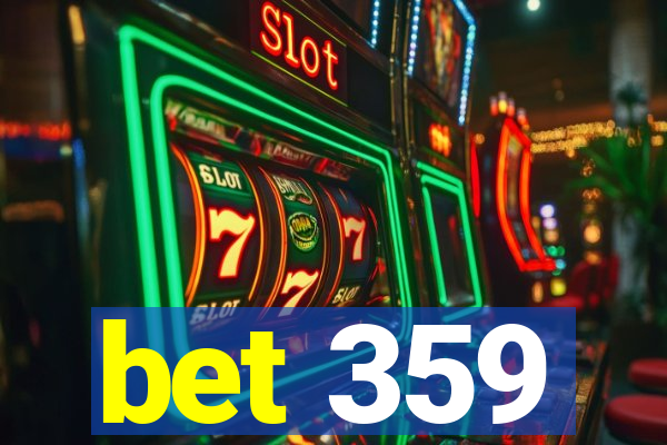 bet 359