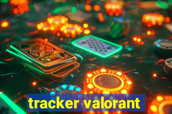 tracker valorant