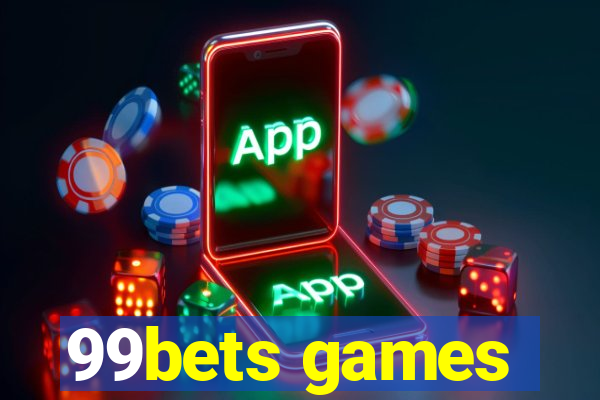 99bets games