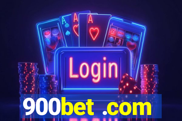 900bet .com