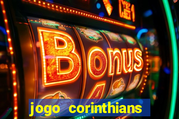 jogo corinthians hoje futemax