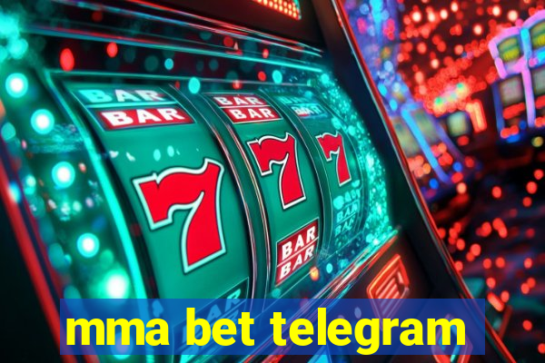 mma bet telegram