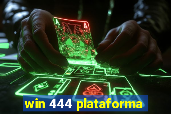 win 444 plataforma