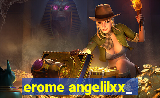 erome angelilxx_