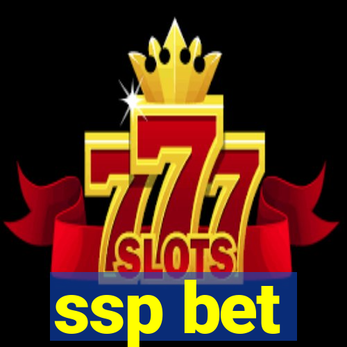 ssp bet