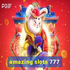 amazing slots 777
