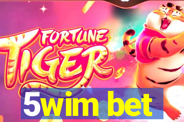 5wim bet