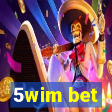 5wim bet