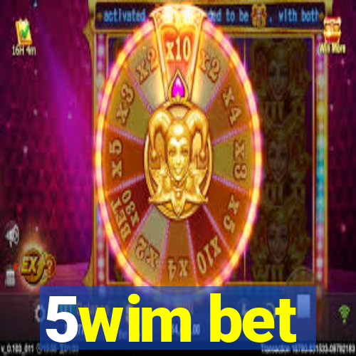 5wim bet