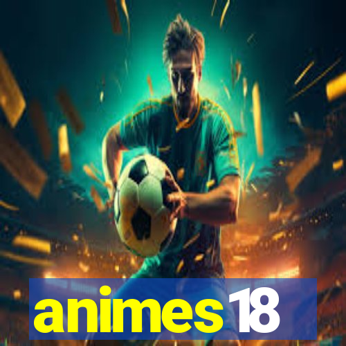 animes18