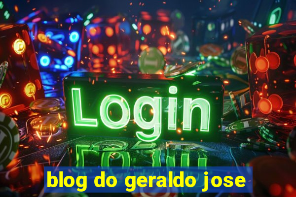 blog do geraldo jose