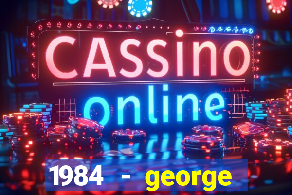 1984 - george orwell pdf companhia das letras