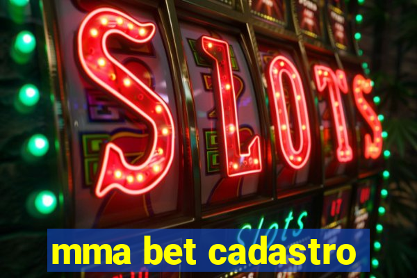 mma bet cadastro