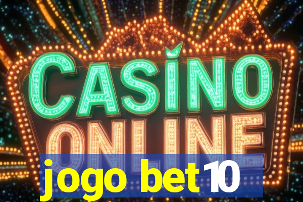jogo bet10
