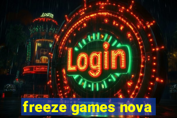 freeze games nova