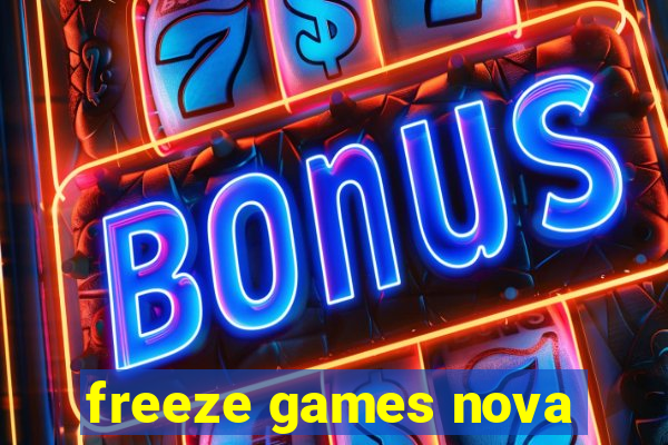 freeze games nova