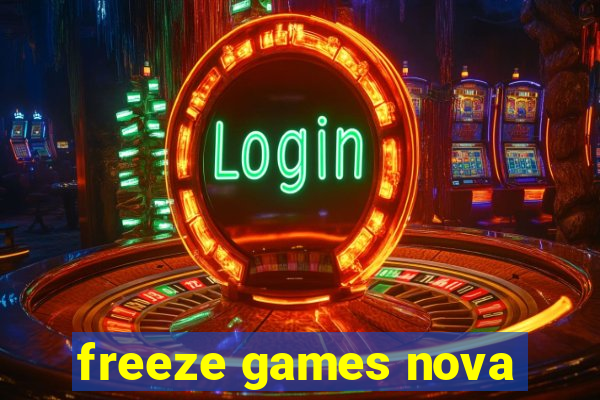 freeze games nova