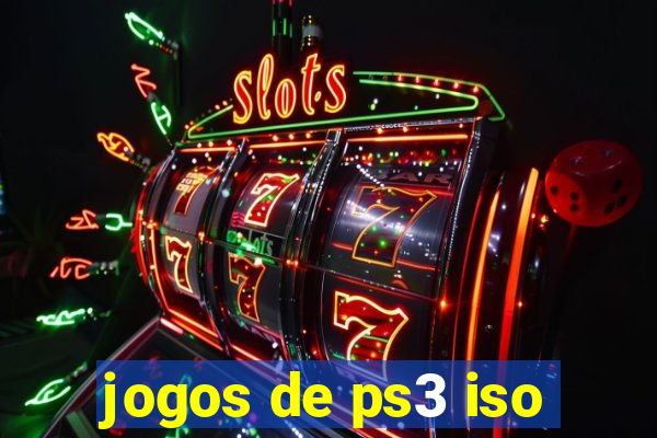 jogos de ps3 iso