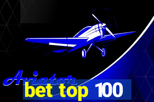 bet top 100