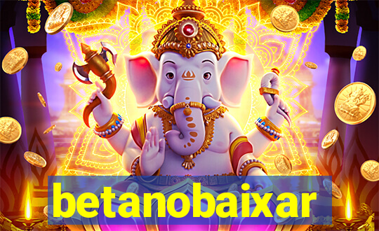 betanobaixar