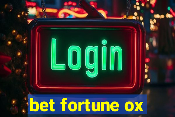 bet fortune ox