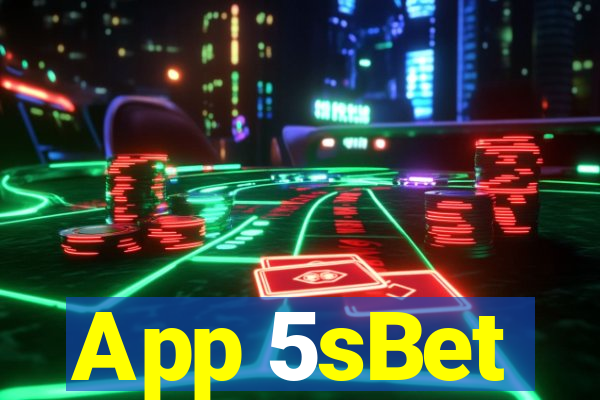 App 5sBet