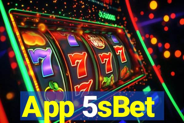 App 5sBet