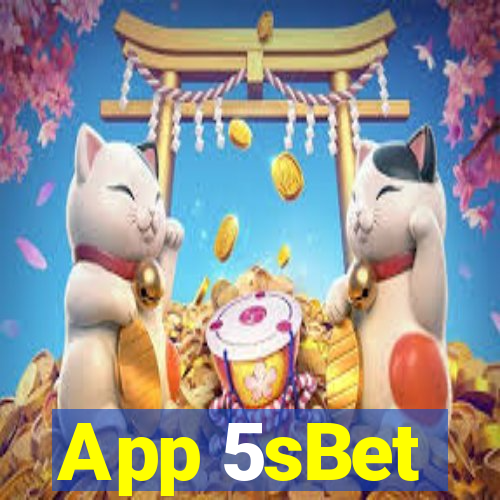 App 5sBet