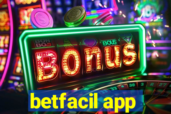 betfacil app