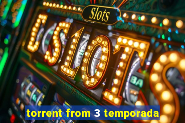torrent from 3 temporada