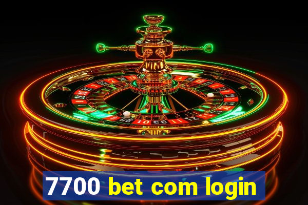 7700 bet com login
